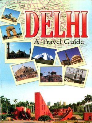 cover image of Delhi a Travel Guide